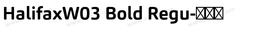 HalifaxW03 Bold Regu字体转换